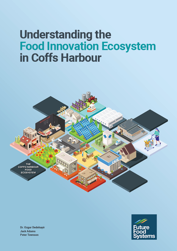 P1-005 – Understanding the Food Innovation Ecosystem in Coffs Harbour