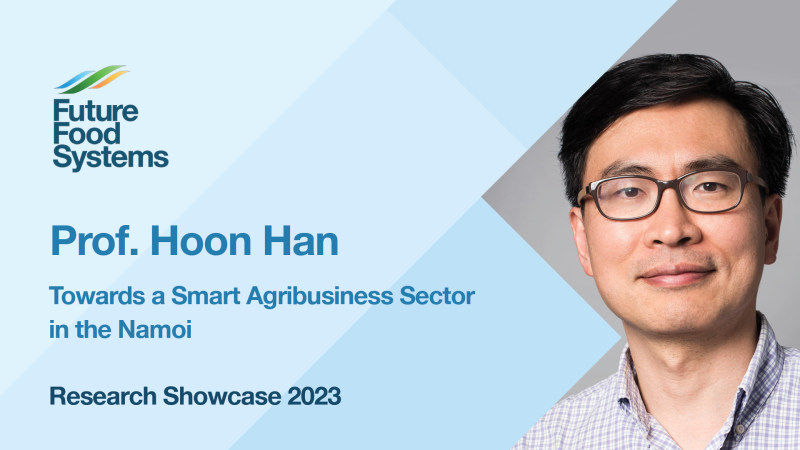 Prof. Hoon Han – Towards a Smart Agribusiness Sector in the Namoi (FFS Research Showcase 2023)